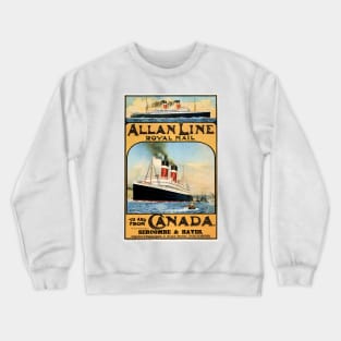 Allan Line Royal Mail To and From Canada Advertisement Vintage Steam Ship Crewneck Sweatshirt